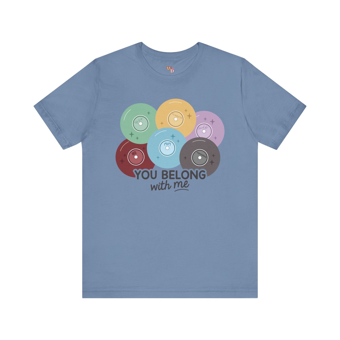 You Belong with Me Tee