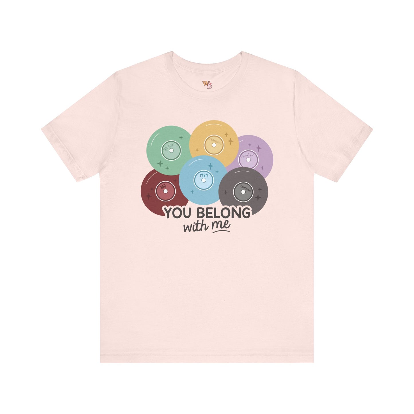 You Belong with Me Tee