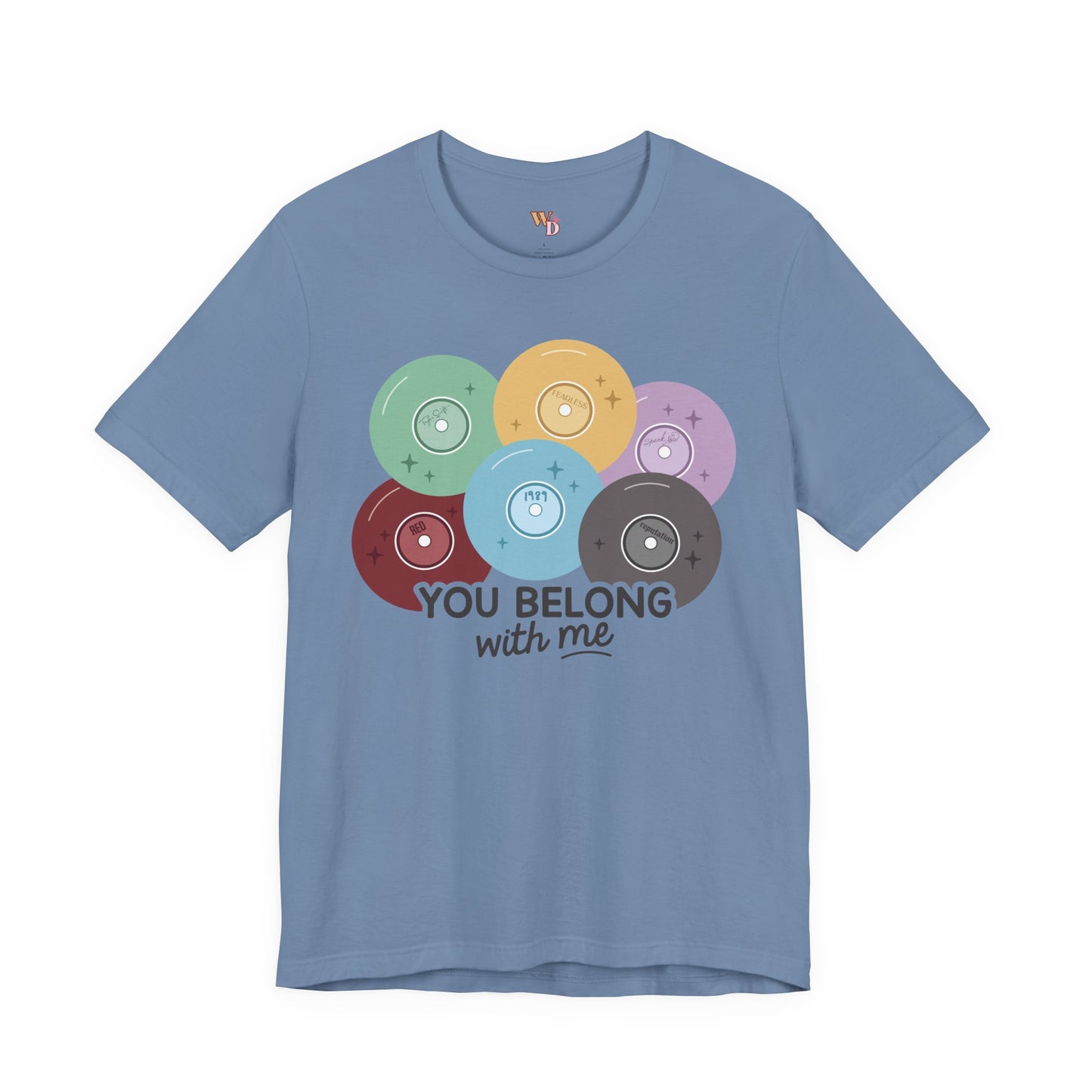 You Belong with Me Tee