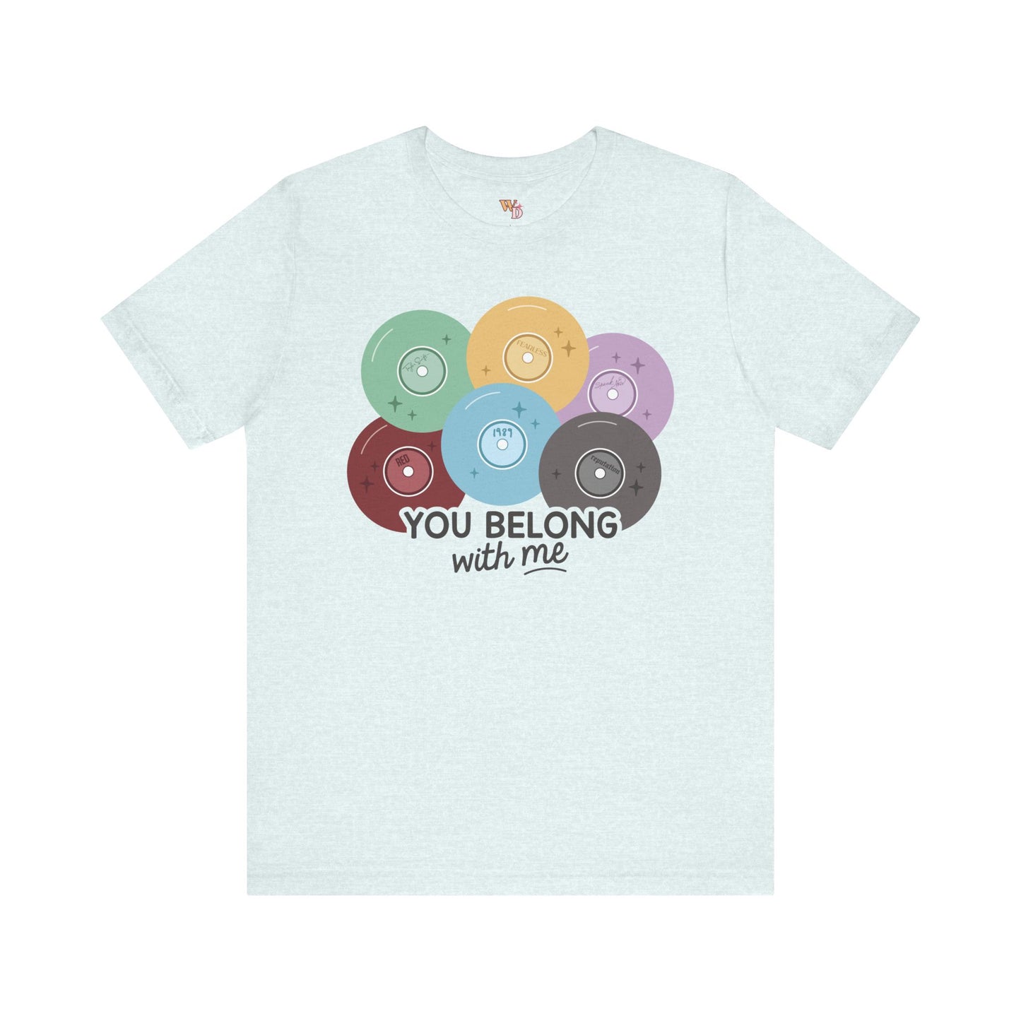 You Belong with Me Tee