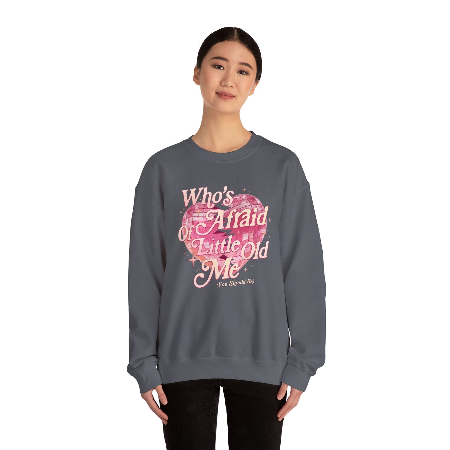 Who's Afraid of Little Old Me Soft Crewneck Sweatshirt