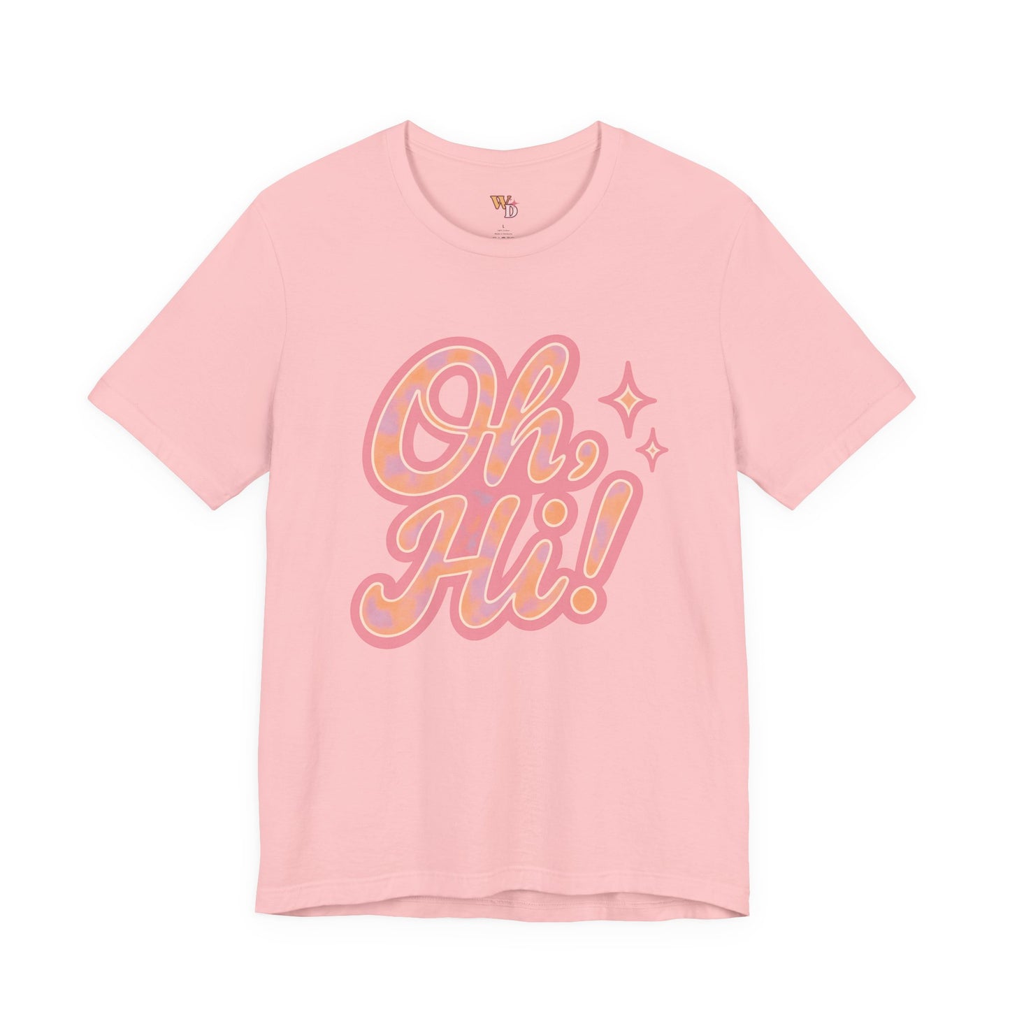 Oh, Hi! Tee