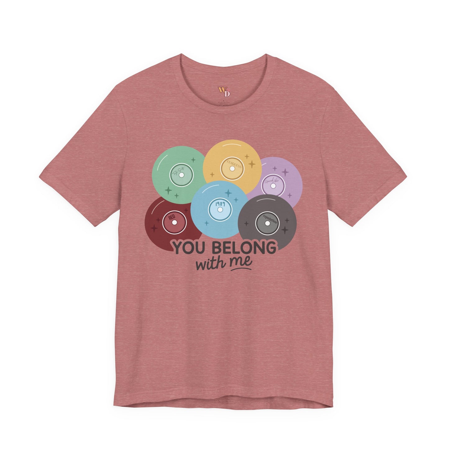You Belong with Me Tee