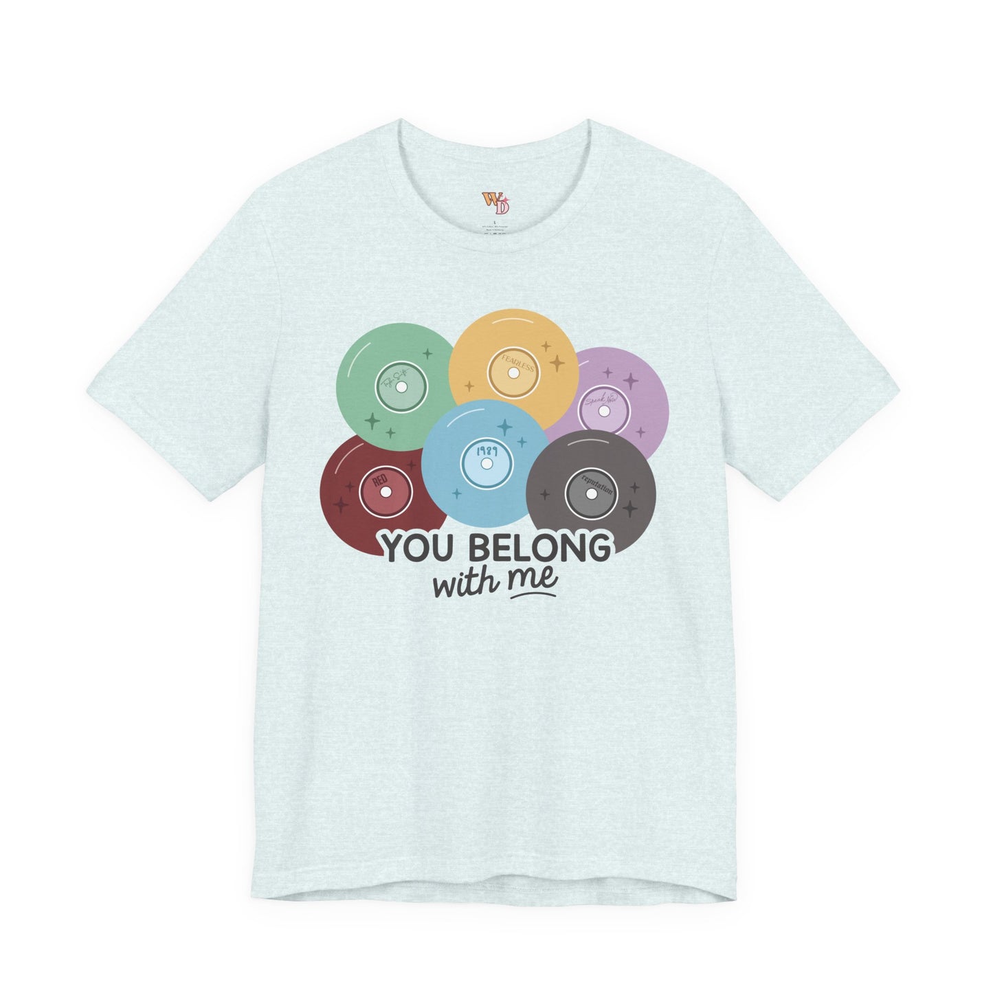 You Belong with Me Tee