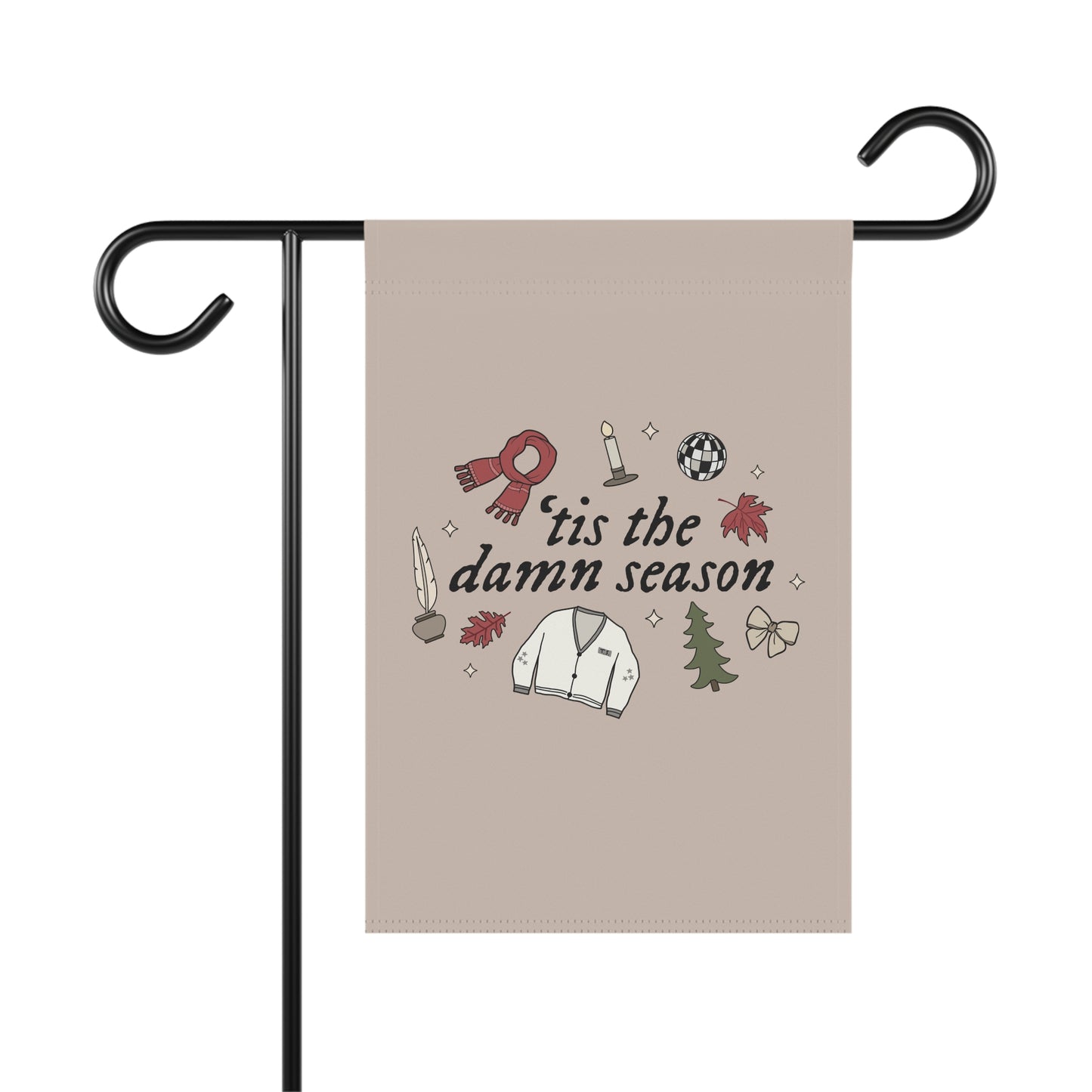 'Tis the Damn Season Garden & House Banner Flag