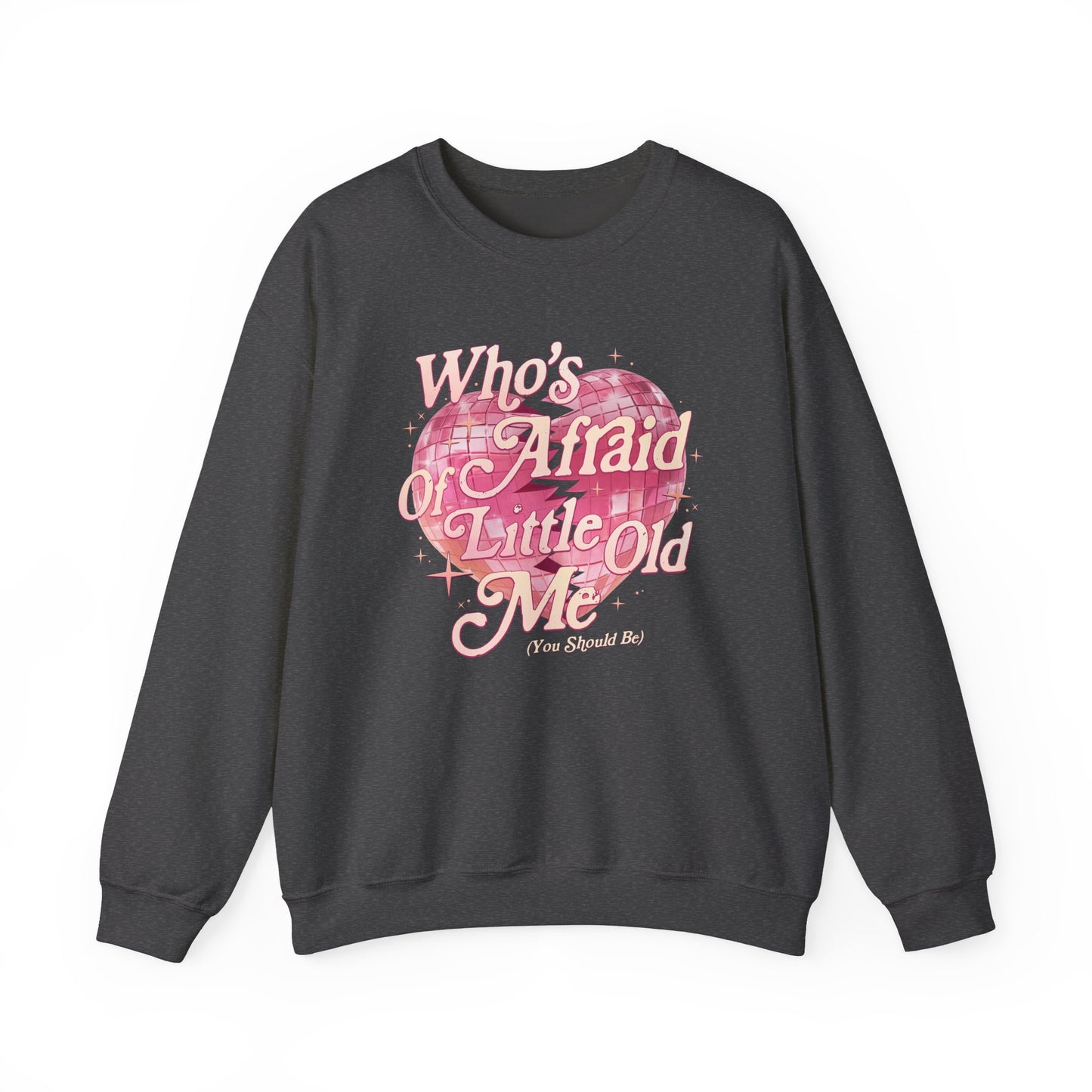 Who's Afraid of Little Old Me Soft Crewneck Sweatshirt