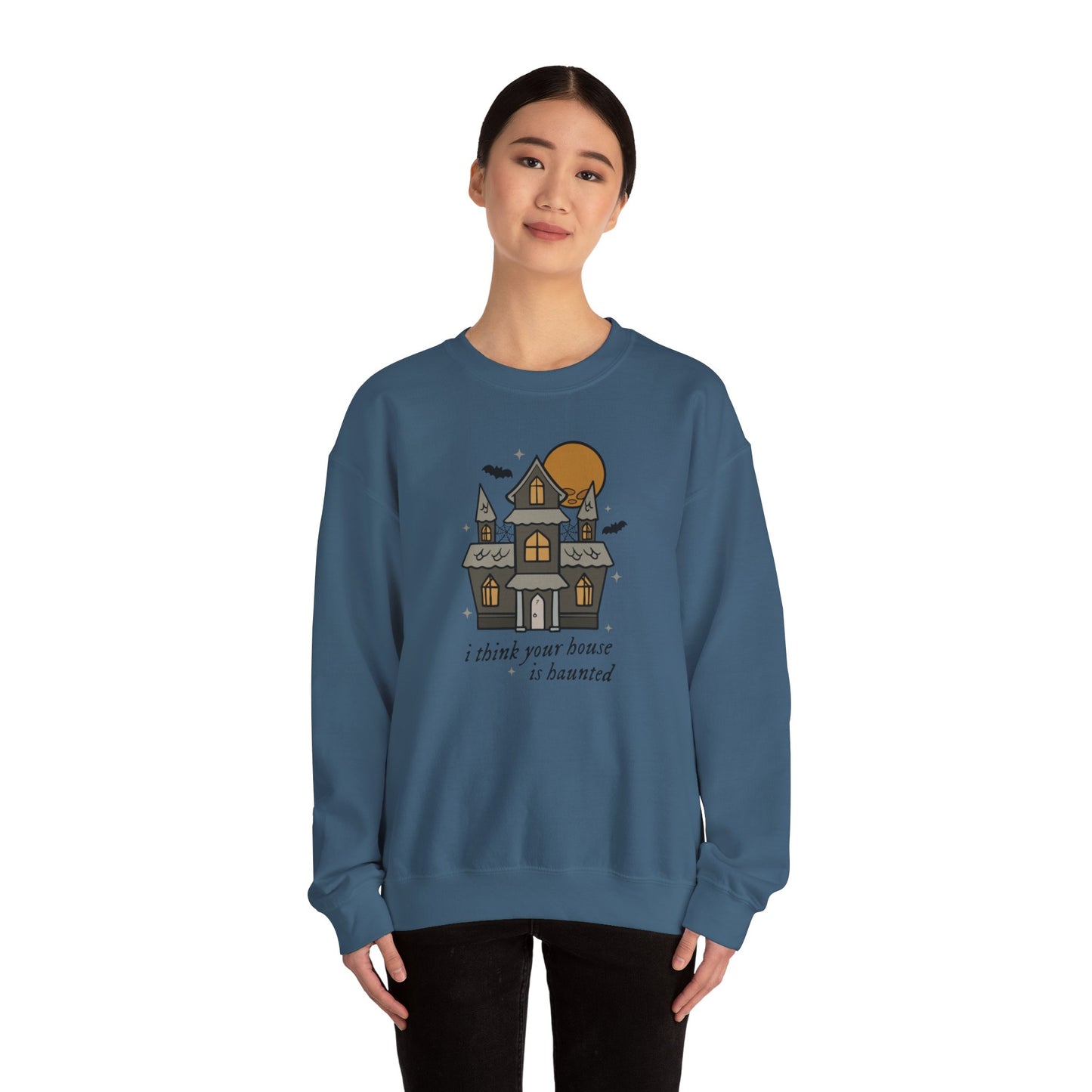 Your House is Haunted Soft Crewneck Sweatshirt