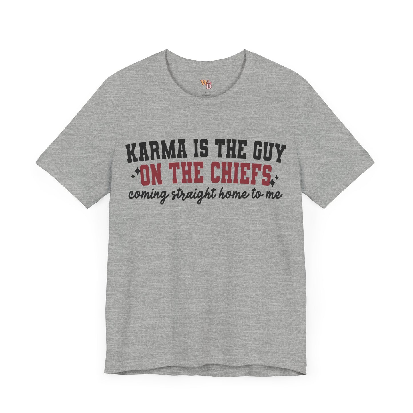 Karma is the Guy on The Chiefs Unisex Jersey Short Sleeve Tee