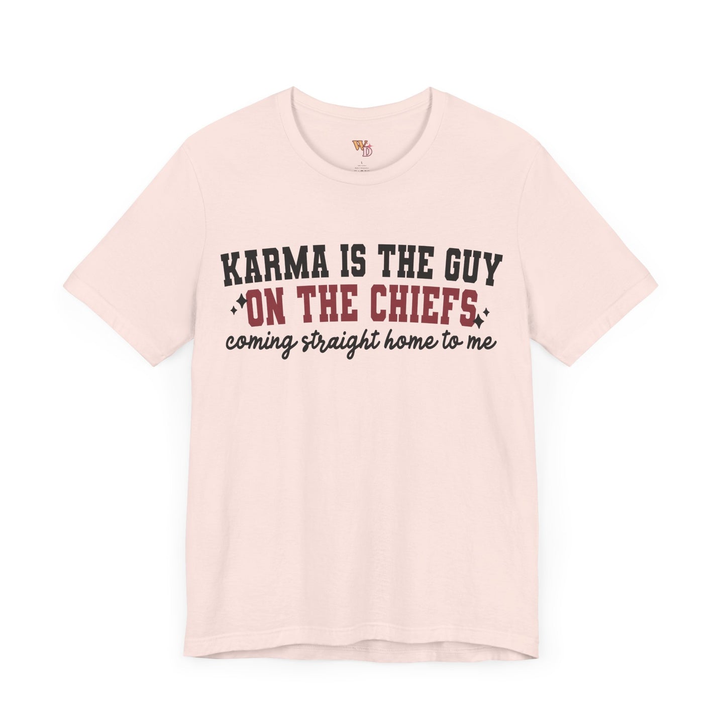 Karma is the Guy on The Chiefs Unisex Jersey Short Sleeve Tee