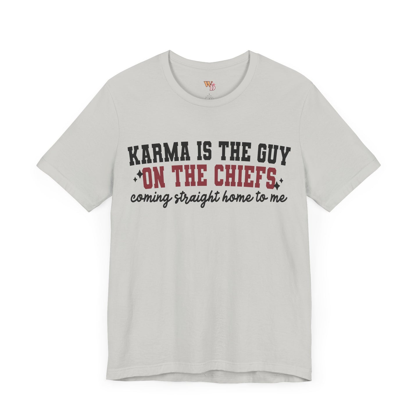 Karma is the Guy on The Chiefs Unisex Jersey Short Sleeve Tee