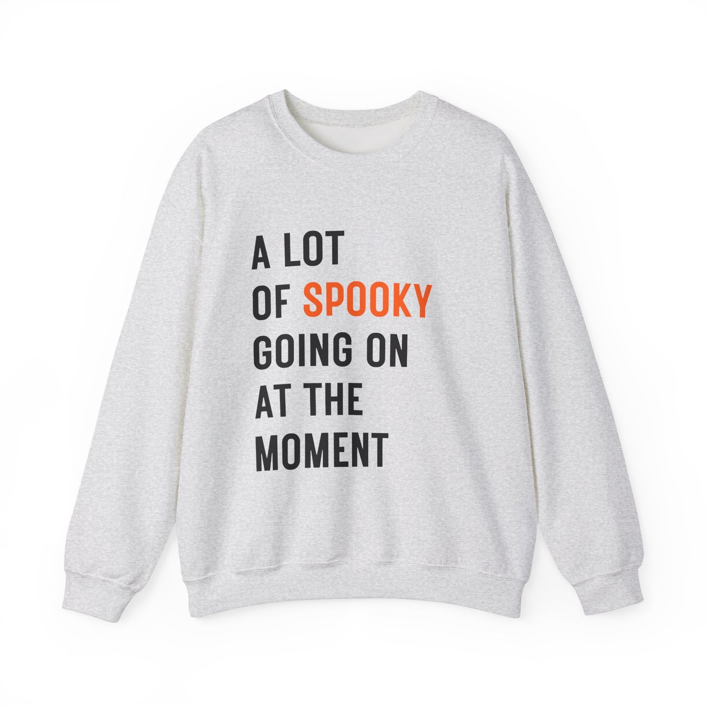 A Lot of Spooky Going On Soft Crewneck Sweatshirt