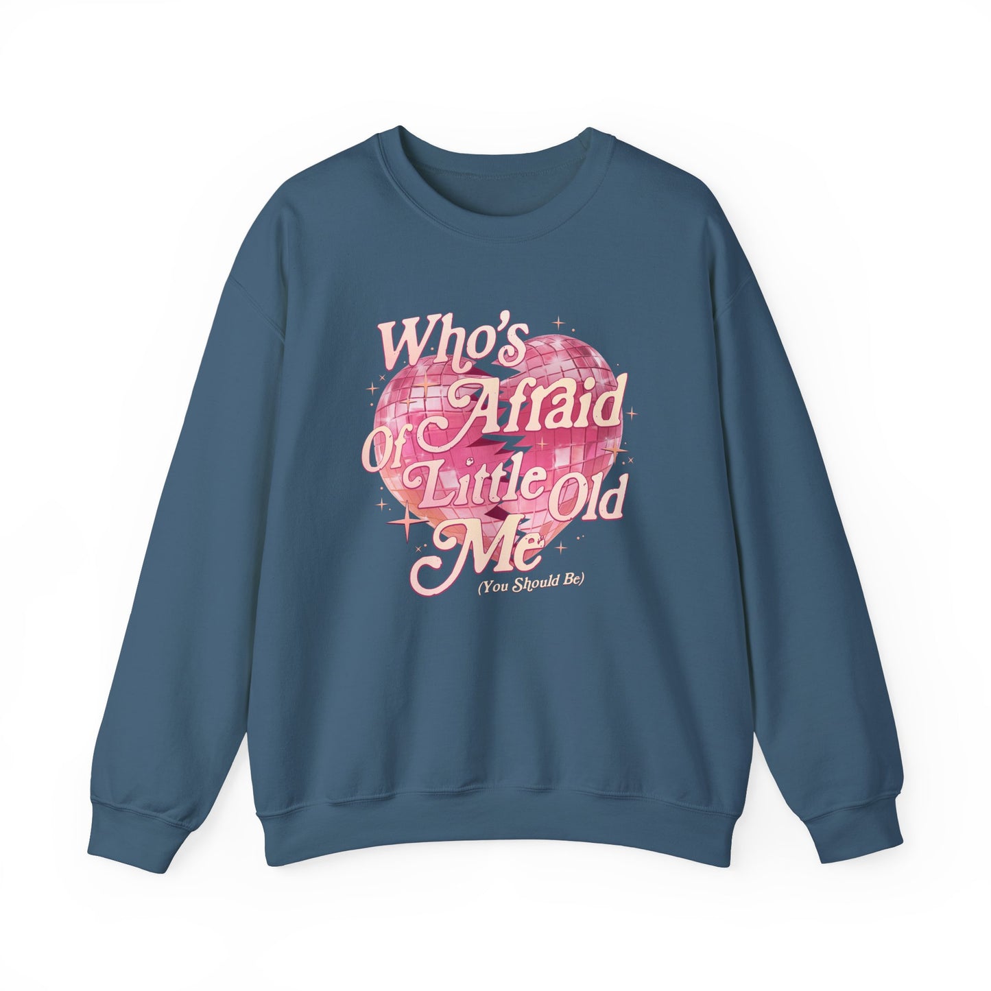 Who's Afraid of Little Old Me Soft Crewneck Sweatshirt