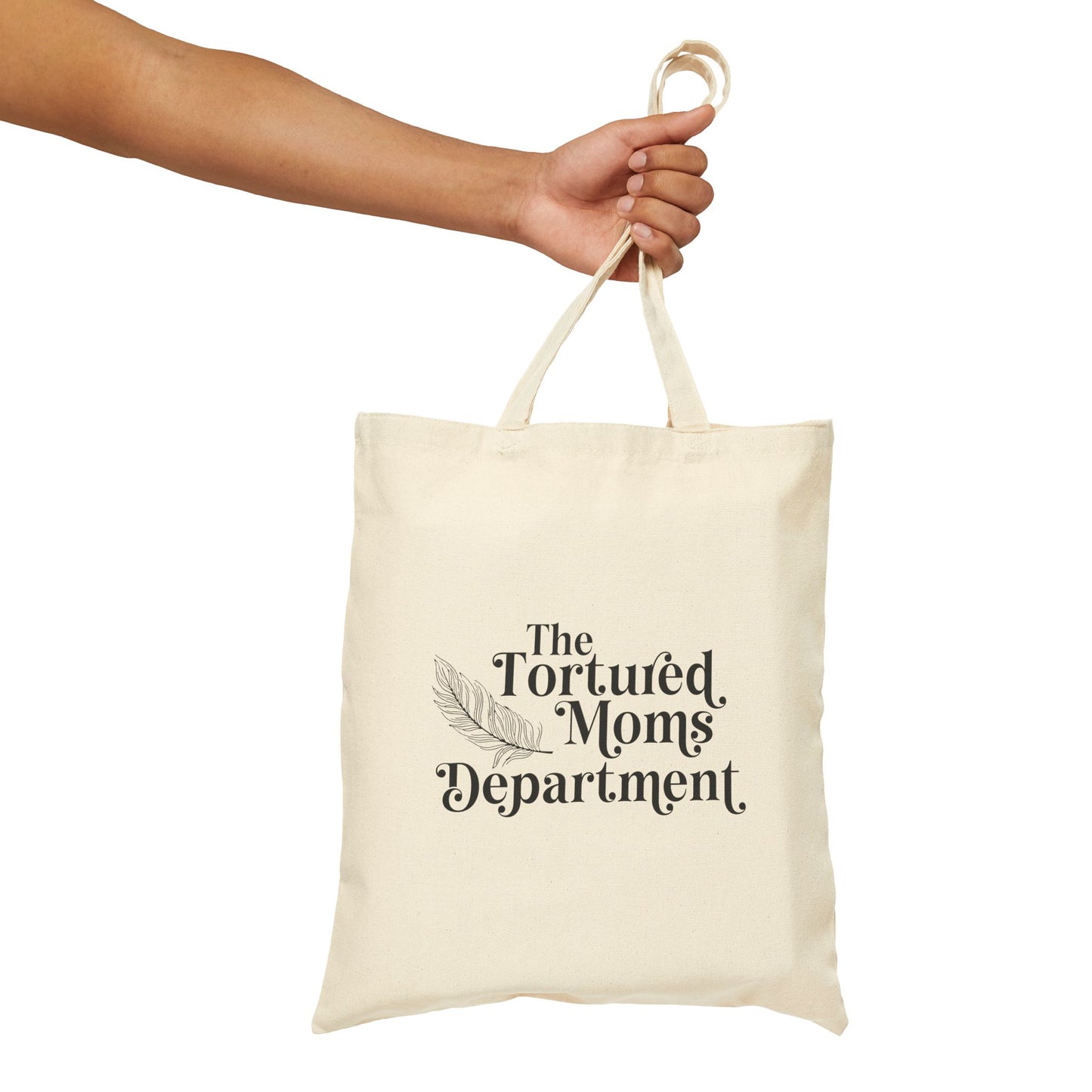 The Tortured Moms Department Cotton Canvas Tote Bag