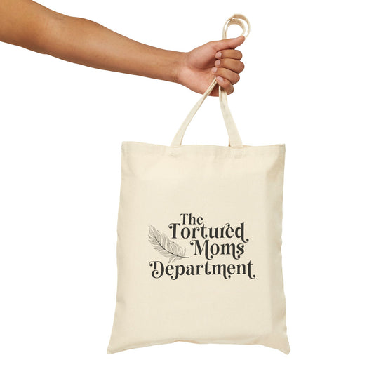 The Tortured Moms Department Cotton Canvas Tote Bag