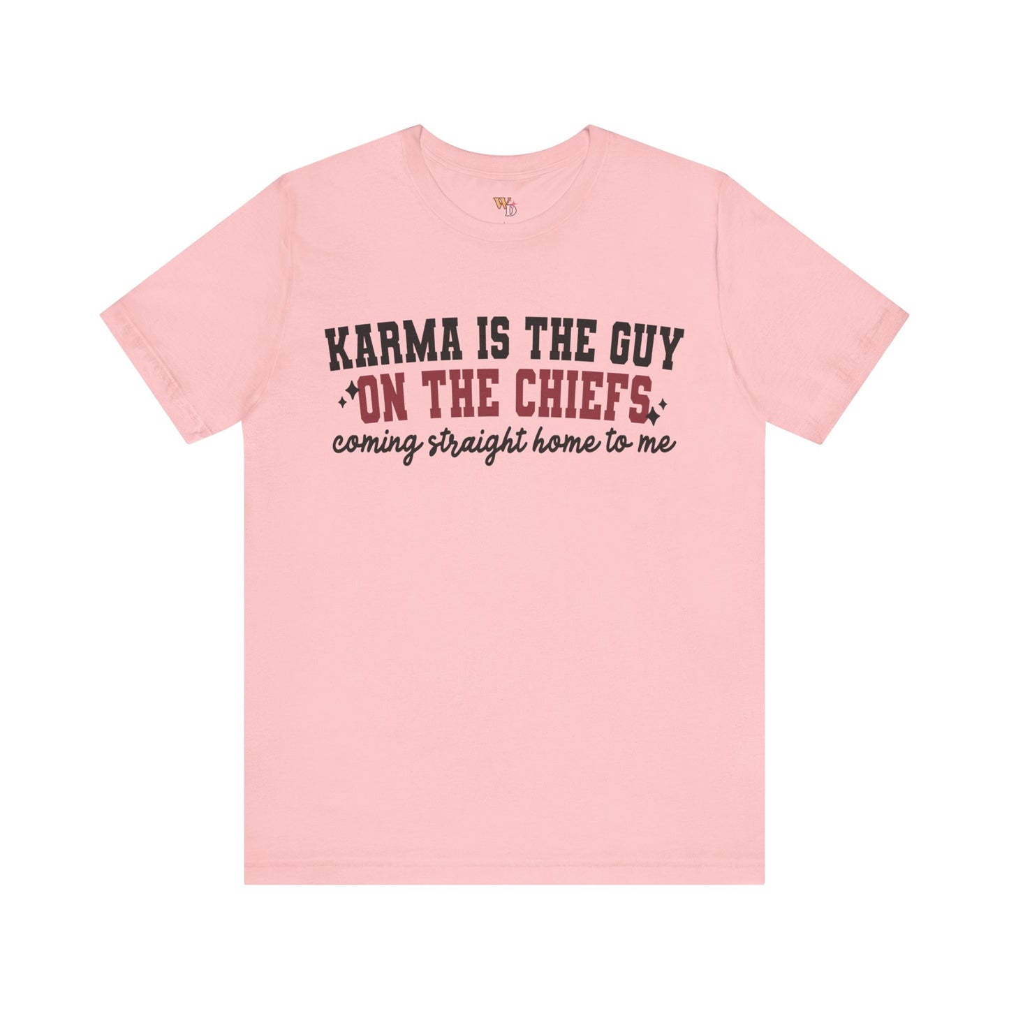 Karma is the Guy on The Chiefs Unisex Jersey Short Sleeve Tee