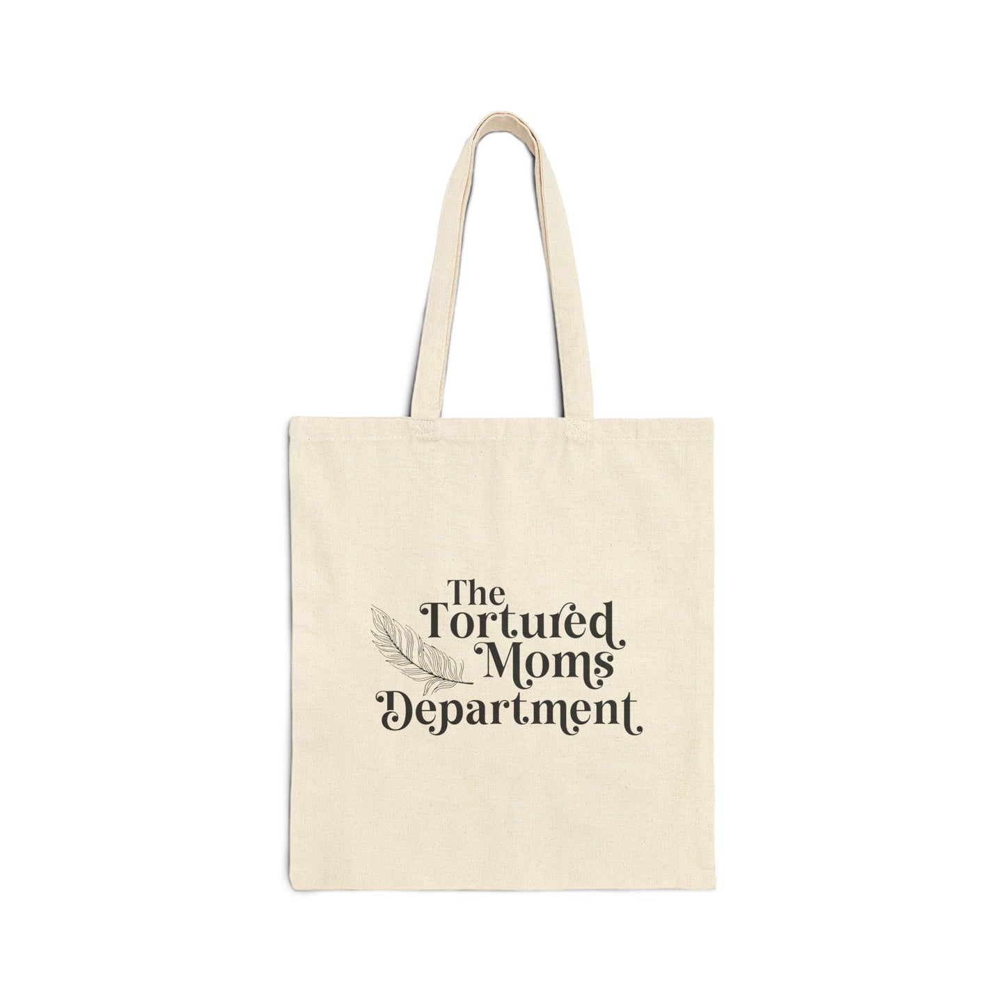 The Tortured Moms Department Cotton Canvas Tote Bag