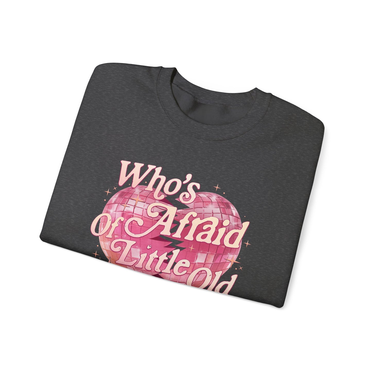 Who's Afraid of Little Old Me Soft Crewneck Sweatshirt