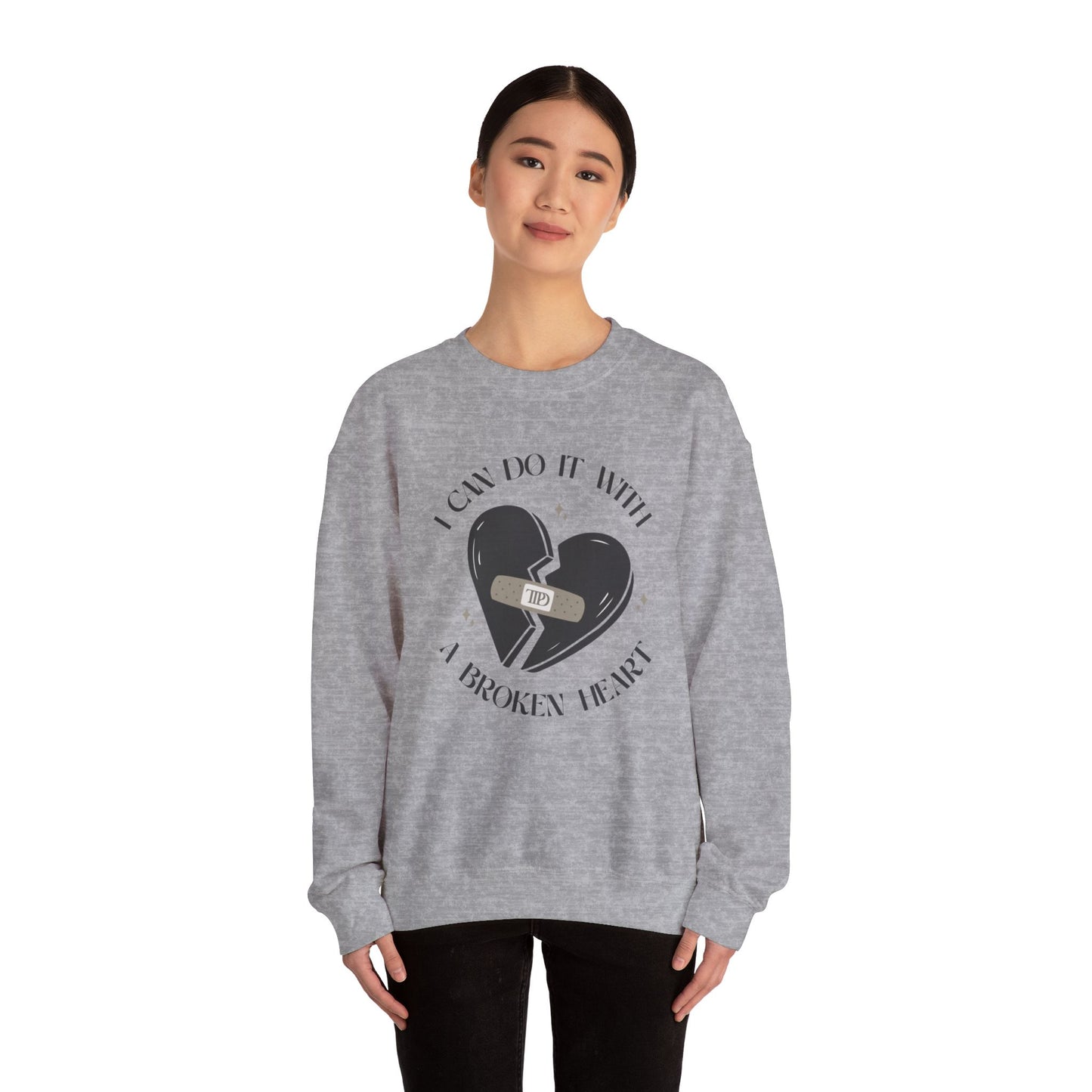 I Can Do It With a Broken Heart Soft Crewneck Sweatshirt