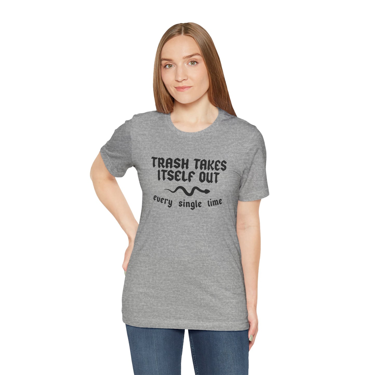 Trash Takes Itself Out Unisex Tee