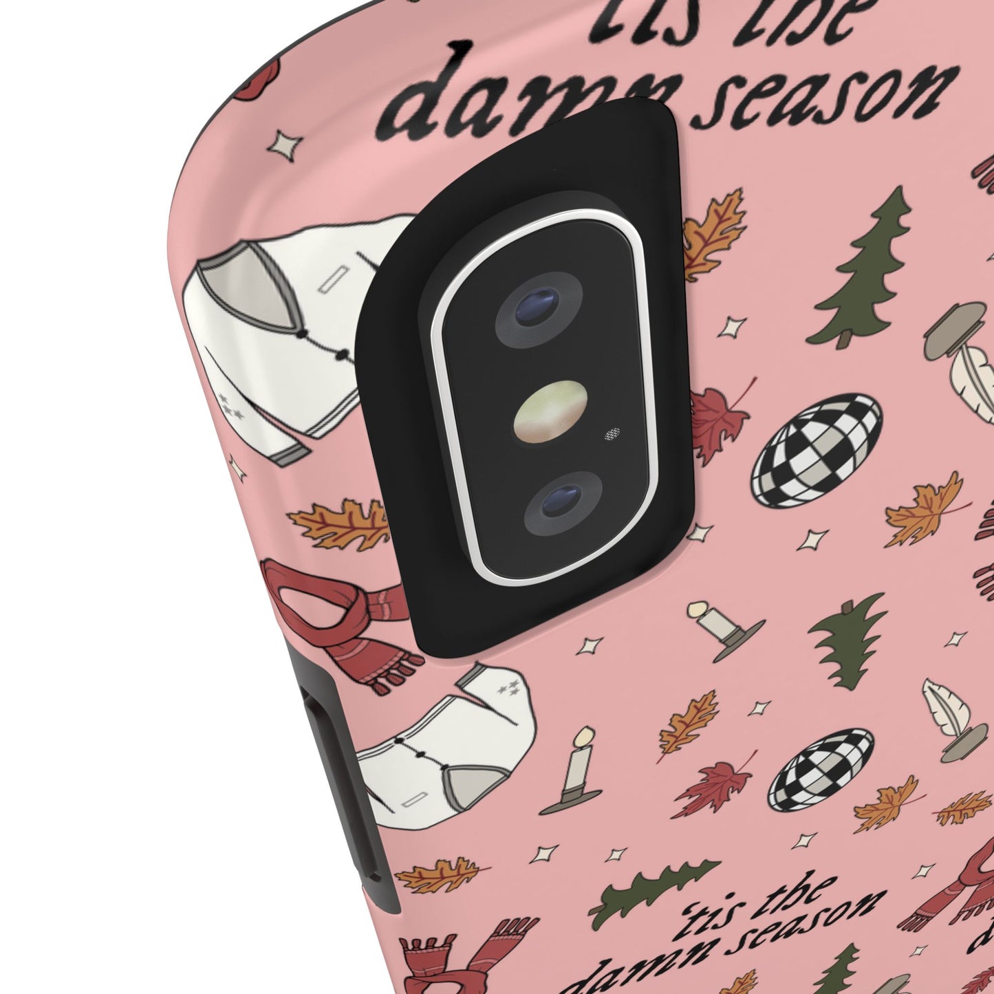 'tis the damn season Tough Phone Case