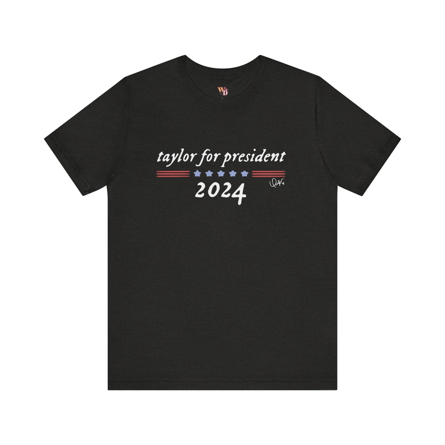 Taylor For President Unisex Jersey Short Sleeve Tee