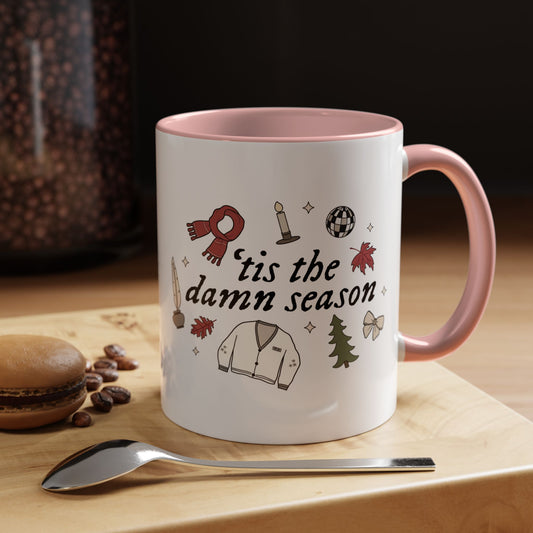 'tis the damn season Coffee Mug, 11oz