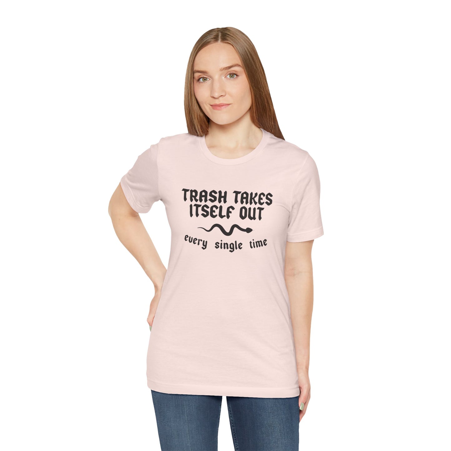 Trash Takes Itself Out Unisex Tee