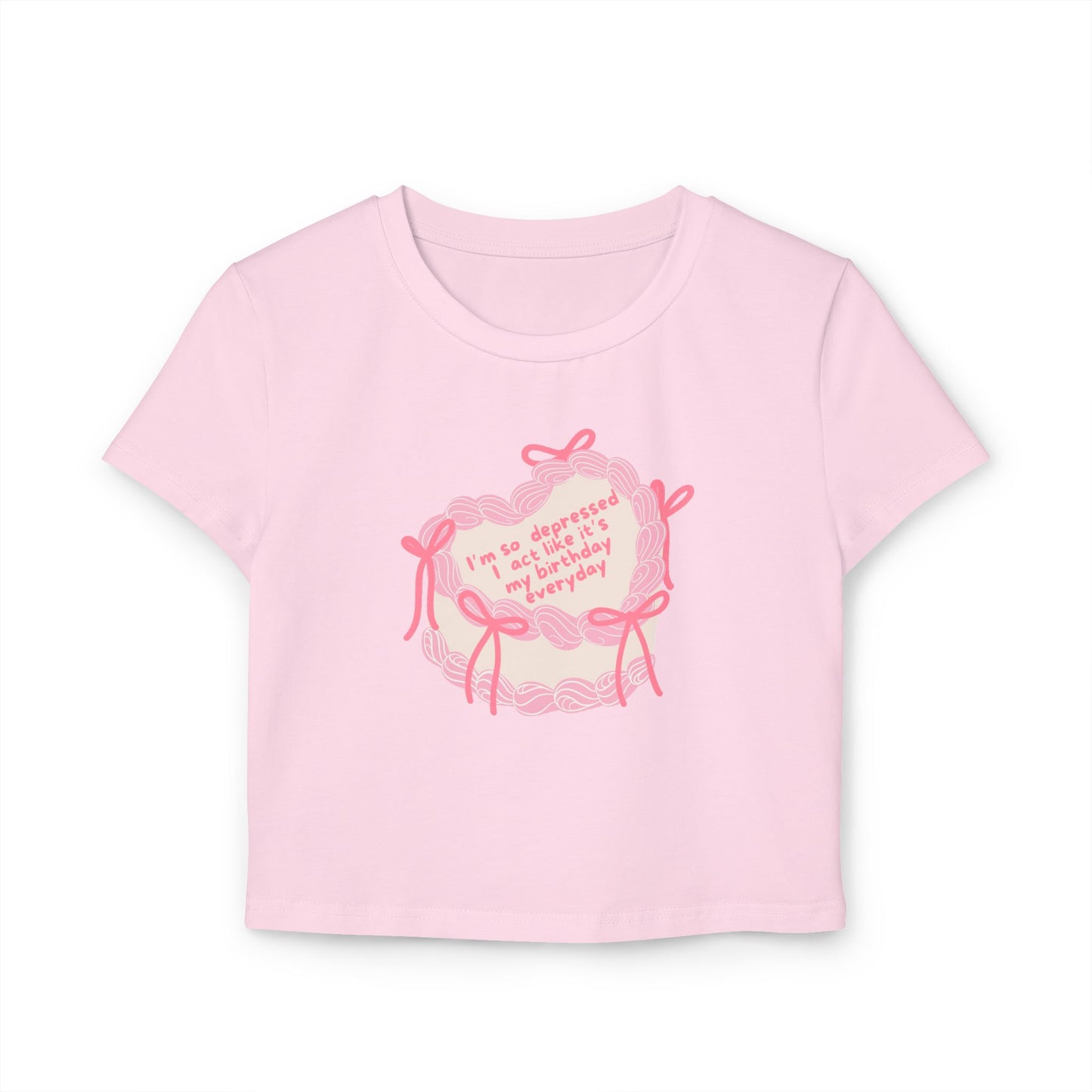 Act Like It's My Birthday Women's Baby Tee