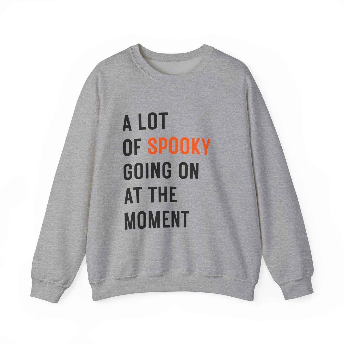 A Lot of Spooky Going On Soft Crewneck Sweatshirt