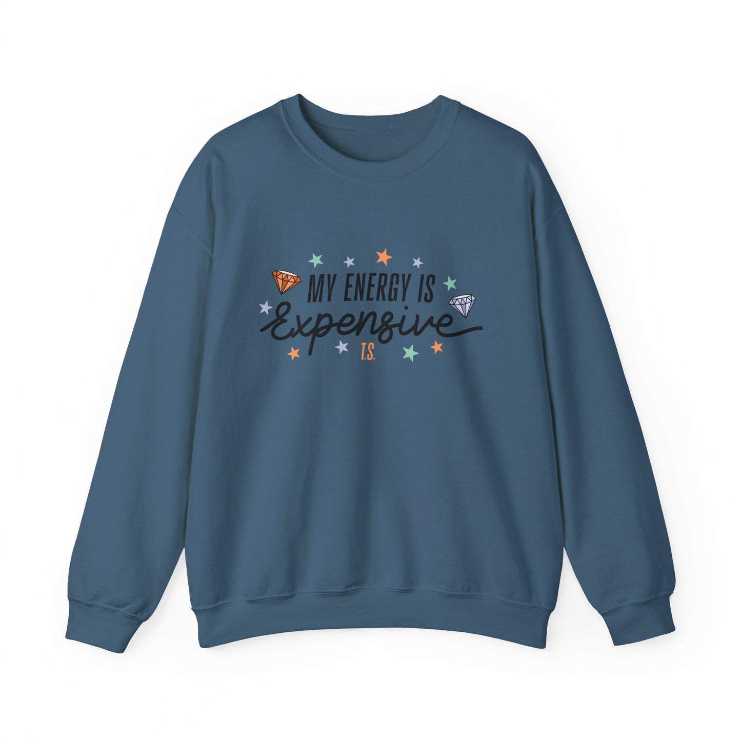 My Energy is Expensive Soft Crewneck Sweatshirt
