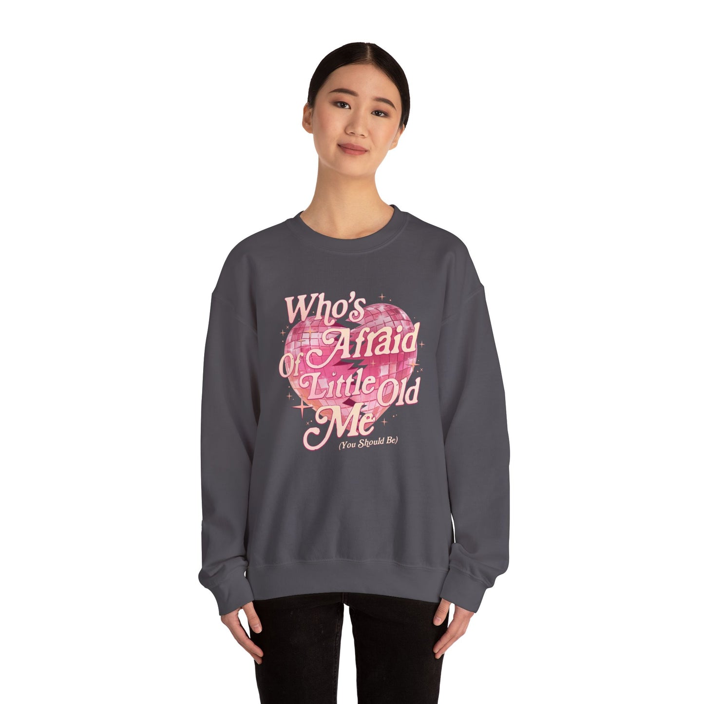 Who's Afraid of Little Old Me Soft Crewneck Sweatshirt