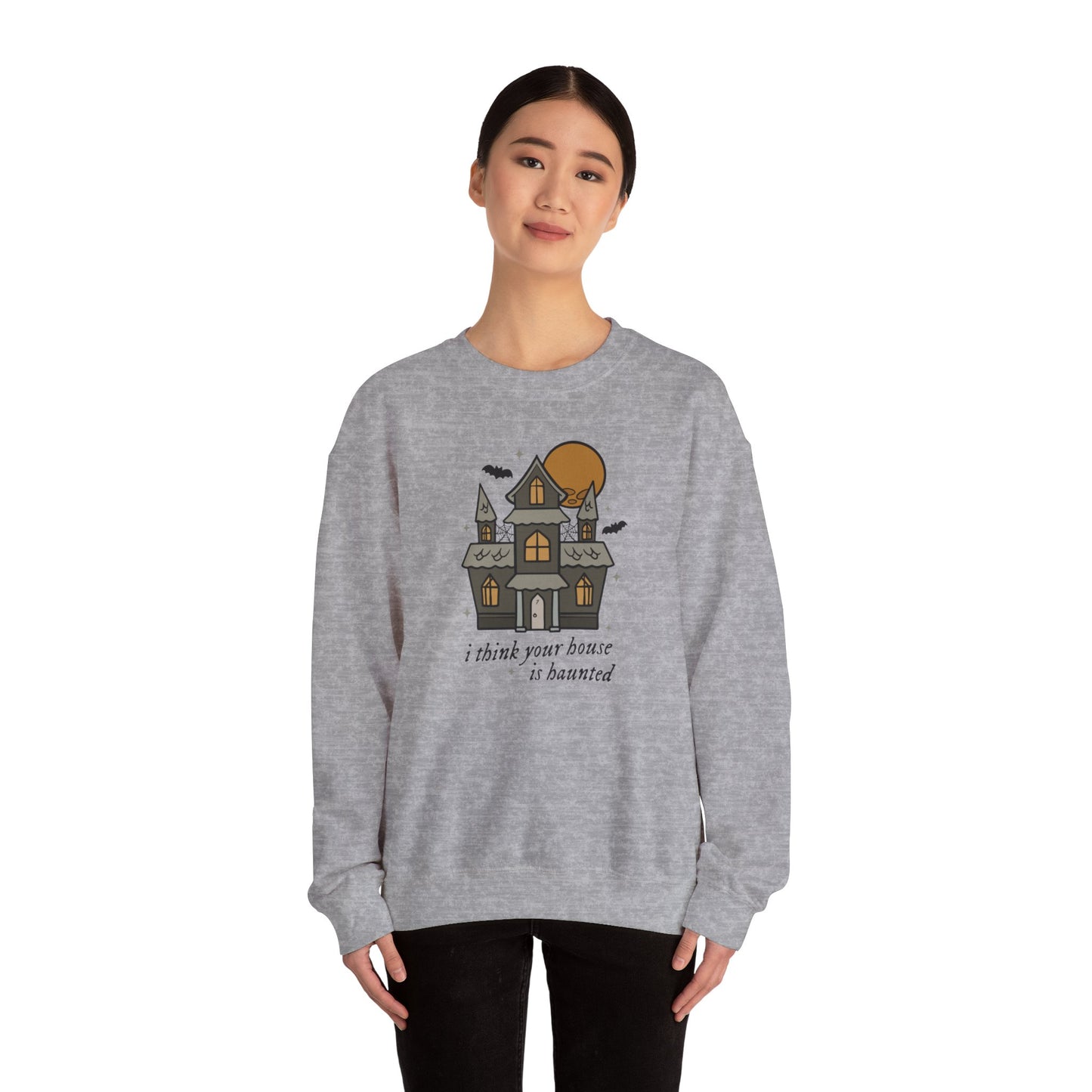 Your House is Haunted Soft Crewneck Sweatshirt