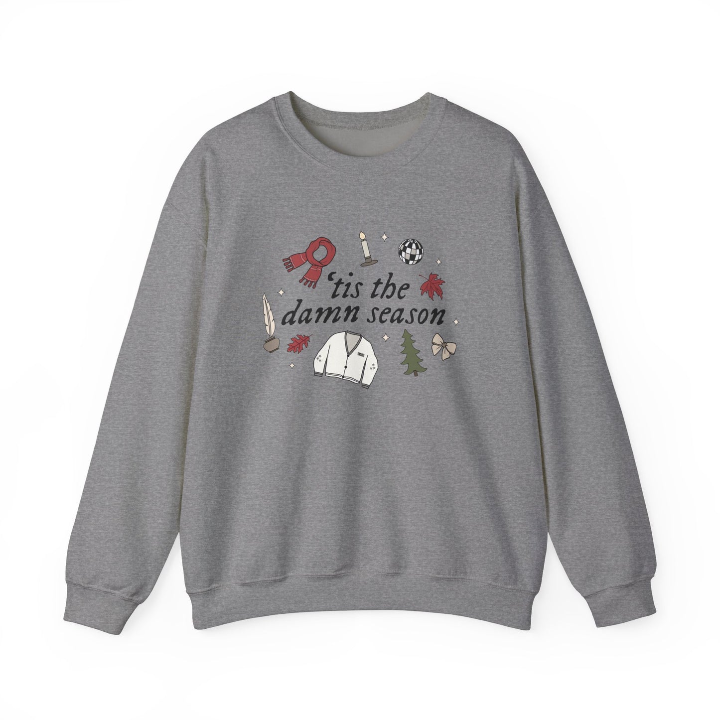 tis the damn season Soft Crewneck Sweatshirt