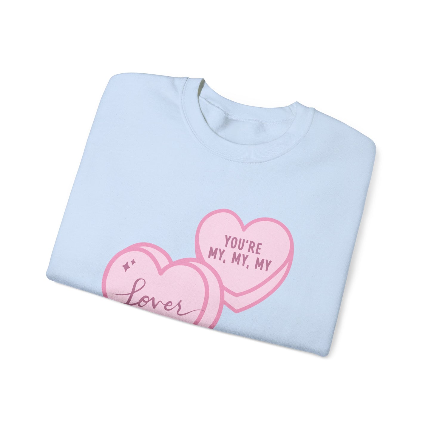 My, My, My Lover Crewneck Sweatshirt