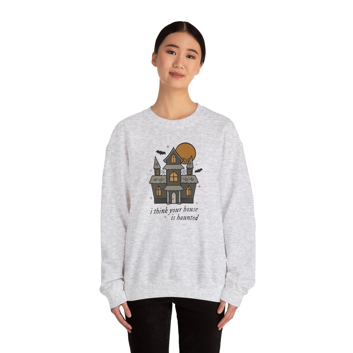 Your House is Haunted Soft Crewneck Sweatshirt