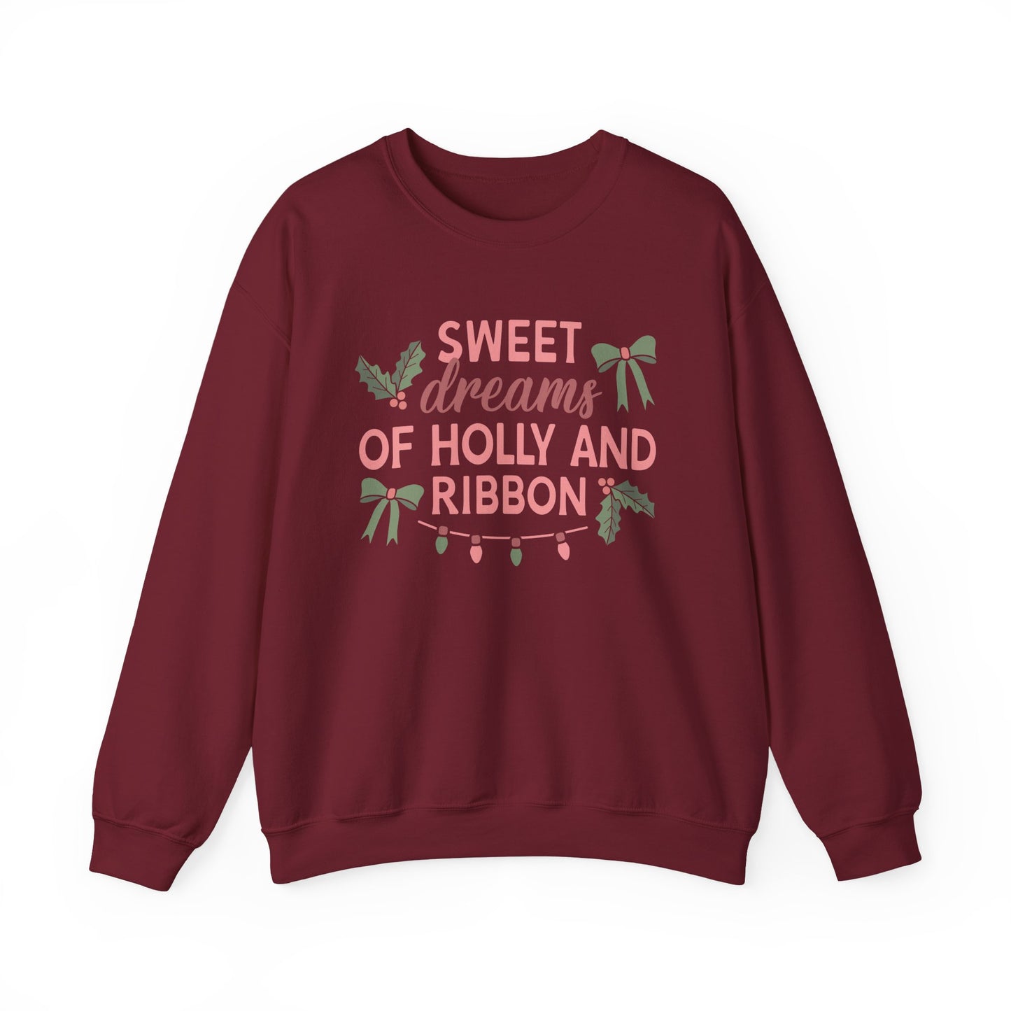 Sweet Dreams of Holly and Ribbon Crewneck Sweatshirt